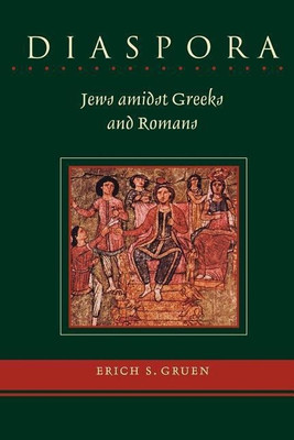 Diaspora(English, Paperback, Gruen Erich S.)