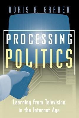 Processing Politics(English, Paperback, Graber Doris A.)