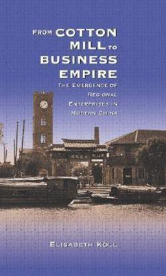 From Cotton Mill to Business Empire(English, Hardcover, Koell Elisabeth)