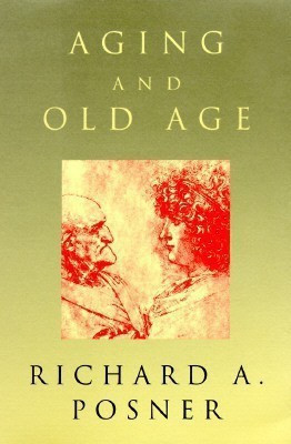 Aging and Old Age(English, Paperback, Posner Richard A.)