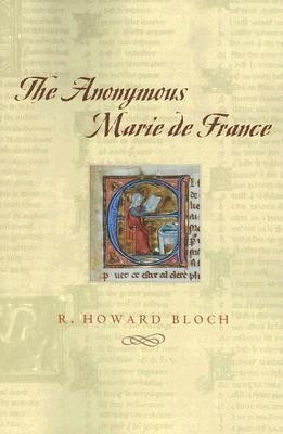 The Anonymous Marie de France(English, Paperback, Bloch R. Howard)