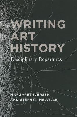 Writing Art History(English, Hardcover, Iversen Margaret)