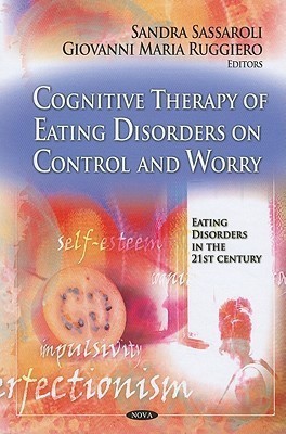 Cognitive Therapy of Eating Disorders on Control & Worry(English, Hardcover, unknown)