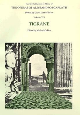 The Operas of Alessandro Scarlatti: Tigrane Volume VIII(English, Paperback, unknown)