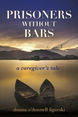 Prisoners Without Bars(English, Paperback, Figurski Donna O'Donnell)