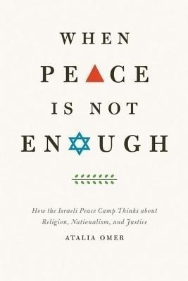 When Peace Is Not Enough(English, Hardcover, Omer Atalia)