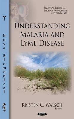 Understanding Malaria & Lyme Disease(English, Hardcover, unknown)
