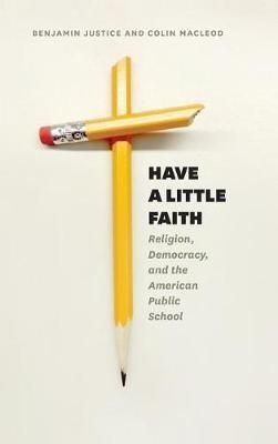 Have a Little Faith(English, Hardcover, Justice Benjamin)