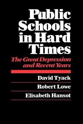 Public Schools in Hard Times(English, Paperback, Tyack David B.)