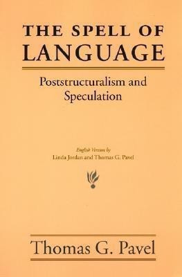 The Spell of Language(English, Paperback, Pavel Thomas G.)