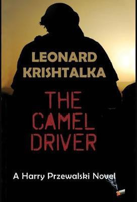 The Camel Driver(English, Hardcover, Krishtalka Leonard)