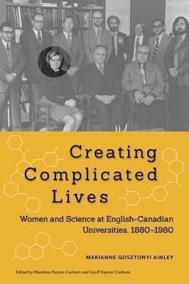 Creating Complicated Lives(English, Paperback, Ainley Marianne Gosztonyi)