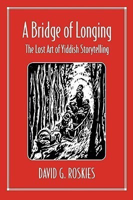 A Bridge of Longing(English, Paperback, Roskies David)