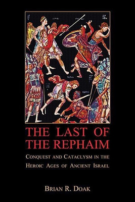 The Last of the Rephaim(English, Paperback, Doak Brian R.)