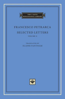 Selected Letters, Volume 2(English, Hardcover, Petrarca Francesco)