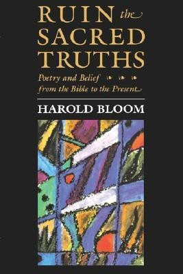 Ruin the Sacred Truths(English, Paperback, Bloom Harold)