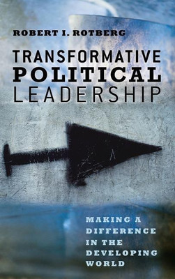 Transformative Political Leadership(English, Hardcover, Rotberg Robert I.)