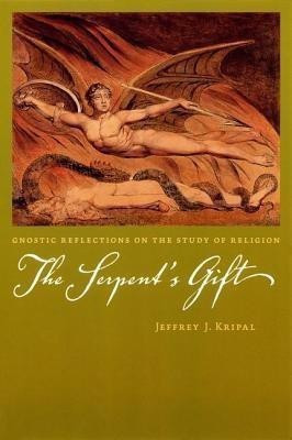 The Serpent's Gift(English, Hardcover, Kripal Jeffrey J.)
