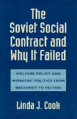 The Soviet Social Contract and Why It Failed(English, Hardcover, Cook Linda J.)