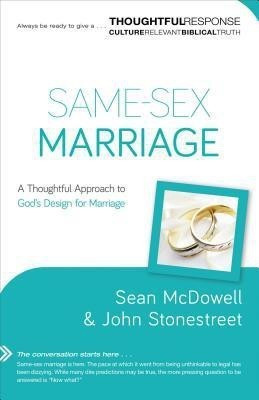 Same-Sex Marriage - A Thoughtful Approach to God`s Design for Marriage(English, Paperback, Mcdowell Sean)