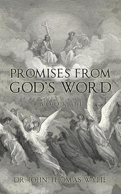 Promises from God's Word(English, Paperback, Wylie John Thomas Dr)