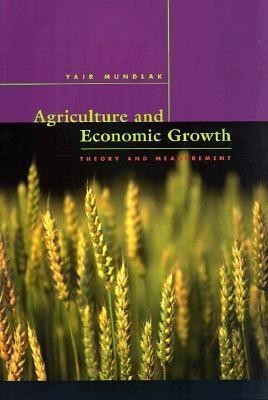 Agriculture and Economic Growth(English, Hardcover, Mundlak Yair)