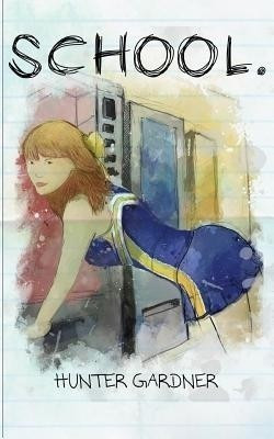 School(English, Paperback, Gardner Hunter)
