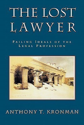 The Lost Lawyer(English, Paperback, Kronman Anthony T.)