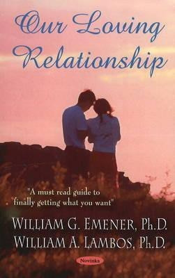 Our Loving Relationship(English, Paperback, Emener William G)