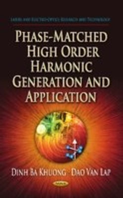Phase-Matched High Order Harmonic Generation & Application(English, Hardcover, unknown)