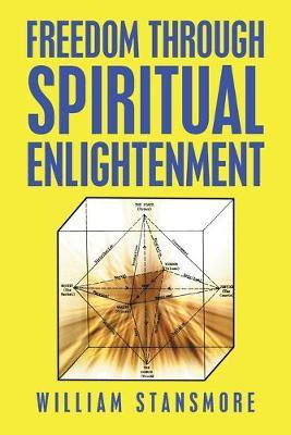 Freedom Through Spiritual Enlightenment(English, Paperback, Stansmore William)