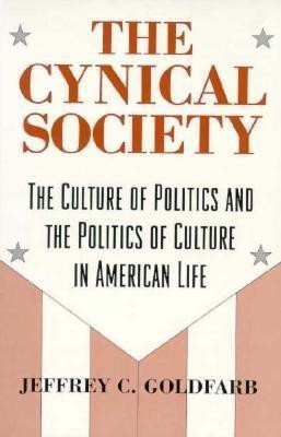 The Cynical Society(English, Paperback, Goldfarb Jeffrey C.)