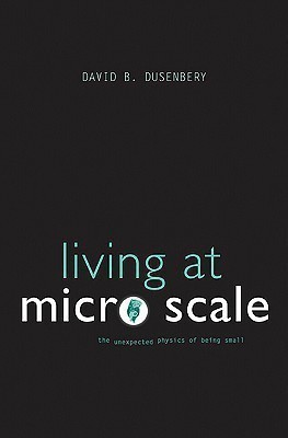 Living at Micro Scale(English, Paperback, Dusenbery David B.)