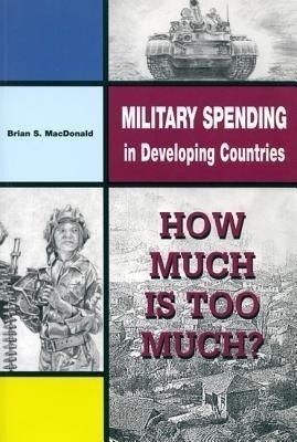 Military Spending in Developing Countries(English, Paperback, MacDonald Brian S.)