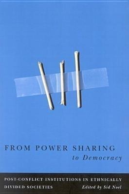 From Power Sharing to Democracy: Volume 2(English, Hardcover, Noel)