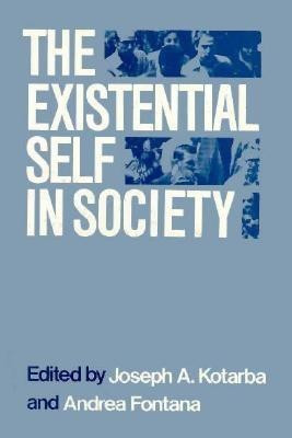 The Existential Self in Society(English, Paperback, unknown)