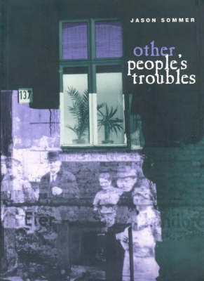 Other People's Troubles(English, Paperback, Sommer Jason)