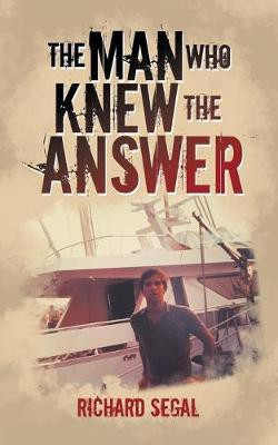 The Man Who Knew the Answer(English, Paperback, Segal Richard)