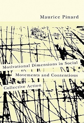 Motivational Dimensions in Social Movements and Contentious Collective Action(English, Hardcover, Pinard Maurice)