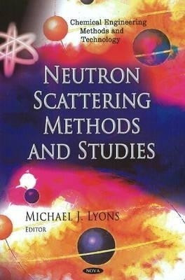 Neutron Scattering Methods & Studies(English, Hardcover, unknown)