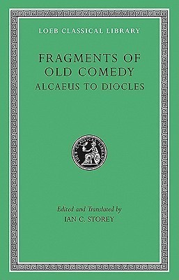 Fragments of Old Comedy, Volume I: Alcaeus to Diocles(English, Hardcover, unknown)