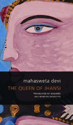 The Queen of Jhansi(English, Hardcover, Devi Mahasweta)