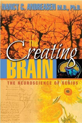 The Creating Brain(English, Hardcover, Andreasen Nancy C.)