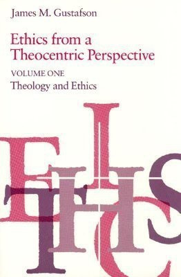 Ethics from a Theocentric Perspective, Volume 1(English, Paperback, Gustafson James M.)