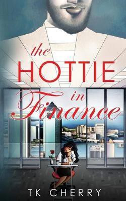 The Hottie in Finance(English, Paperback, Cherry Tk)
