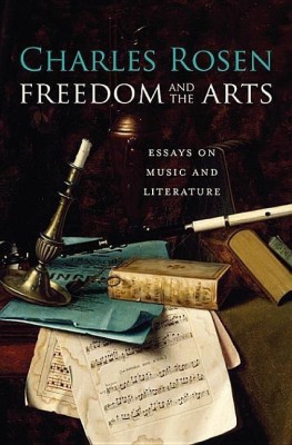 Freedom and the Arts(English, Hardcover, Rosen Charles)