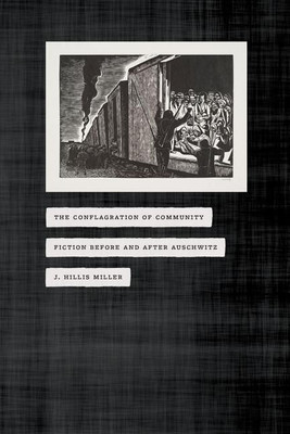The Conflagration of Community(English, Paperback, Miller J. Hillis)