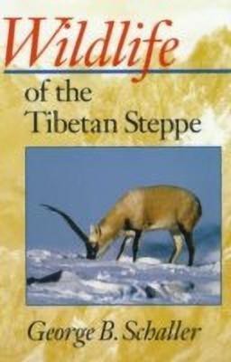 Wildlife of the Tibetan Steppe(English, Paperback, Schaller George B.)