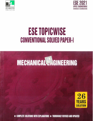 ESE 2021 - MECHANICAL ENGINEERING ESE TOPICWISE CONVENTIONAL SOLVED PAPER - 1(Paperback, ies master)