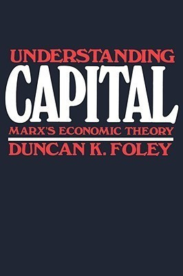 Understanding Capital(English, Paperback, Foley Duncan K.)